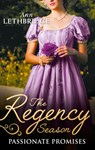 The Regency Season: Passionate Promises: The Duke's Daring Debutante / Return of the Prodigal Gilvry - Ann Lethbridge - 9781474070805