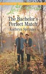 The Bachelor's Perfect Match (Castle Falls, Book 3) (Mills & Boon Love Inspired) - Kathryn Springer - 9781474082488