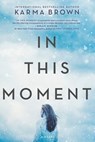 In This Moment - Karma Brown - 9781474083591