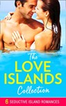 The Love Islands Collection - Jane Porter ; Scarlet Wilson ; Meredith Webber ; Joanne Rock ; Louise Fuller ; Serena Bell - 9781474085762