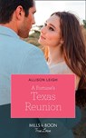 A Fortune's Texas Reunion (The Fortunes of Texas: The Lost Fortunes, Book 6) (Mills & Boon True Love) - Allison Leigh - 9781474091145