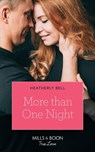 More Than One Night (Wildfire Ridge, Book 1) (Mills & Boon True Love) - Heatherly Bell - 9781474091343
