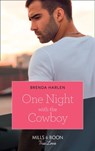 One Night With The Cowboy (Match Made in Haven, Book 6) (Mills & Boon True Love) - Brenda Harlen - 9781474091404
