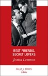 Best Friends, Secret Lovers (Mills & Boon Desire) (The Bachelor Pact, Book 1) - Jessica Lemmon - 9781474092074