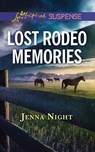 Lost Rodeo Memories (Mills & Boon Love Inspired Suspense) - Jenna Night - 9781474096928