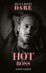 Hot Boss (Mills & Boon Dare) - Anne Marsh - 9781474099615