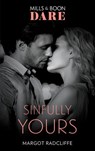 Sinfully Yours - Margot Radcliffe - 9781474099875