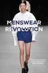 Menswear Revolution - Jay (London College of Fashion McCauley Bowstead - 9781474289016