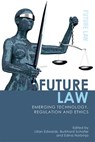 Future Law - Lilian Edwards ; Burkhard Schafer ; Edina Harbinja - 9781474417624