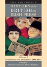 The Edinburgh History of the British and Irish Press, Volume 3 - Martin (Professor of Journalism History and Director of Graduate Studies Conboy ; Adrian (Professor of Modern British History Bingham - 9781474424936