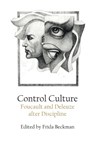 Control Culture - Frida (Professor of Comparative Literature Beckman - 9781474436762