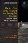 The Art of Iran in the Twentieth and Twenty-first Centuries - Hamid Keshmirshekan - 9781474488655