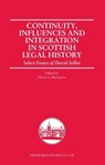 Continuity, Influences and Integration in Scottish Legal History - Hector L. (Scottish Law Commissioner MacQueen - 9781474488778