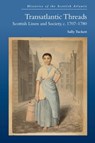 Transatlantic Threads - Sally (Lecturer in Dress and Textile Histories Tuckett - 9781474492997