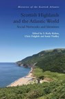 Scottish Highlands and the Atlantic World - S. Karly Kehoe ; Chris Dalglish ; Annie Tindley - 9781474494311