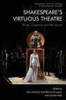 Shakespeare's Virtuous Theatre - Kent Lehnhof ; Julia Reinhard Lupton ; Carolyn Sale - 9781474499057