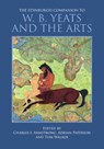 The Edinburgh Companion to W. B. Yeats and the Arts - Charles I. Armstrong ; Adrian Paterson ; Tom Walker - 9781474499668