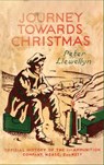 Journey Towards Christmas: Official History of the 1st Ammunition Company, NZASC, 2nd NZEF - Peter Llewellyn - 9781474537766