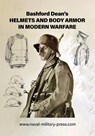 Bashford Dean's HELMETS AND BODY ARMOR IN MODERN WARFARE - Bashford Dean - 9781474540544