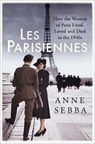 Les Parisiennes - SEBBA,  Anne - 9781474601733