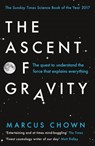 The Ascent of Gravity - Marcus Chown - 9781474601894