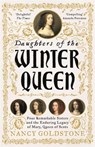 Daughters of the Winter Queen - Nancy Goldstone - 9781474602082