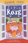 La Vie en Rose - Jamie Ivey - 9781474602532