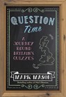 Question Time - Mark Mason - 9781474604611
