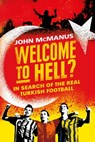 Welcome to Hell? - John McManus - 9781474604758