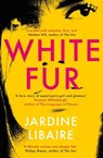 White Fur - Jardine Libaire - 9781474604918