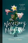 The Necessary Marriage - Elisa Lodato - 9781474606370