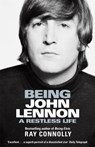 Being John Lennon - Ray Connolly - 9781474606820
