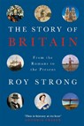 The Story of Britain - Sir Roy Strong - 9781474607063