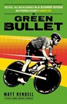 The Green Bullet - Matt Rendell - 9781474609753