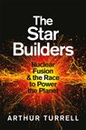 The Star Builders - Arthur Turrell - 9781474611596