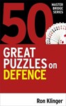50 Great Puzzles on Defence - Ron Klinger - 9781474611800