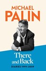 There and Back - Michael Palin - 9781474612777