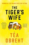 The Tiger's Wife - Tea Obreht - 9781474613811