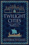 Twilight Cities - Katherine Pangonis - 9781474614139