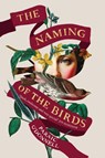 The Naming of the Birds - Paraic O'Donnell - 9781474614863