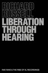 Liberation Through Hearing - Richard Russell - 9781474616362