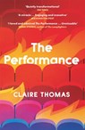 The Performance - Claire Thomas - 9781474617000