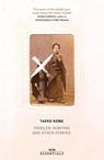 Toddler Hunting and Other Stories - Taeko Kono - 9781474619202