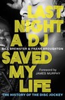 Last Night a DJ Saved My Life - Bill Brewster ; Frank Broughton - 9781474625616