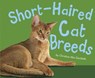 Short-haired Cat Breeds - Christina Mia Gardeski - 9781474722629