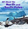 All About the North and South Poles - GARDESKI,  Christina Mia - 9781474747264