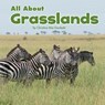 All About Grasslands - Christina Mia Gardeski - 9781474752664