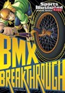 BMX Breakthrough - Carl Bowen - 9781474771689