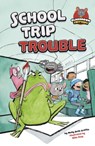 School Trip Trouble - Molly Beth Griffin - 9781474784818