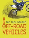 The Tech Behind Off-Road Vehicles - Matt Chandler - 9781474788267